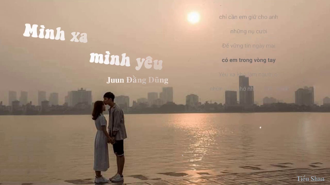 Y&ecirc;u xa kh&oacute; lắm người ơi - Juun Đăng Dũng | (Mp3 Lyrics)