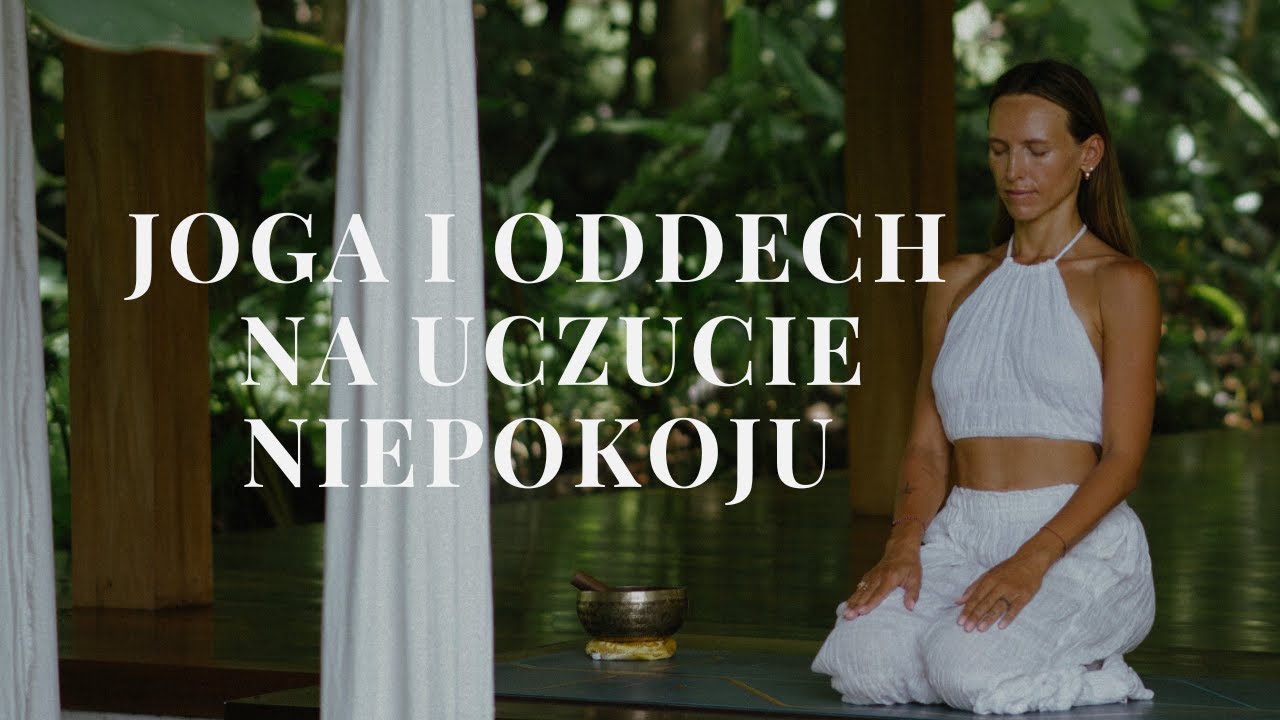 Chill me yoga || joga i oddech na niepokój i natłok emocji
