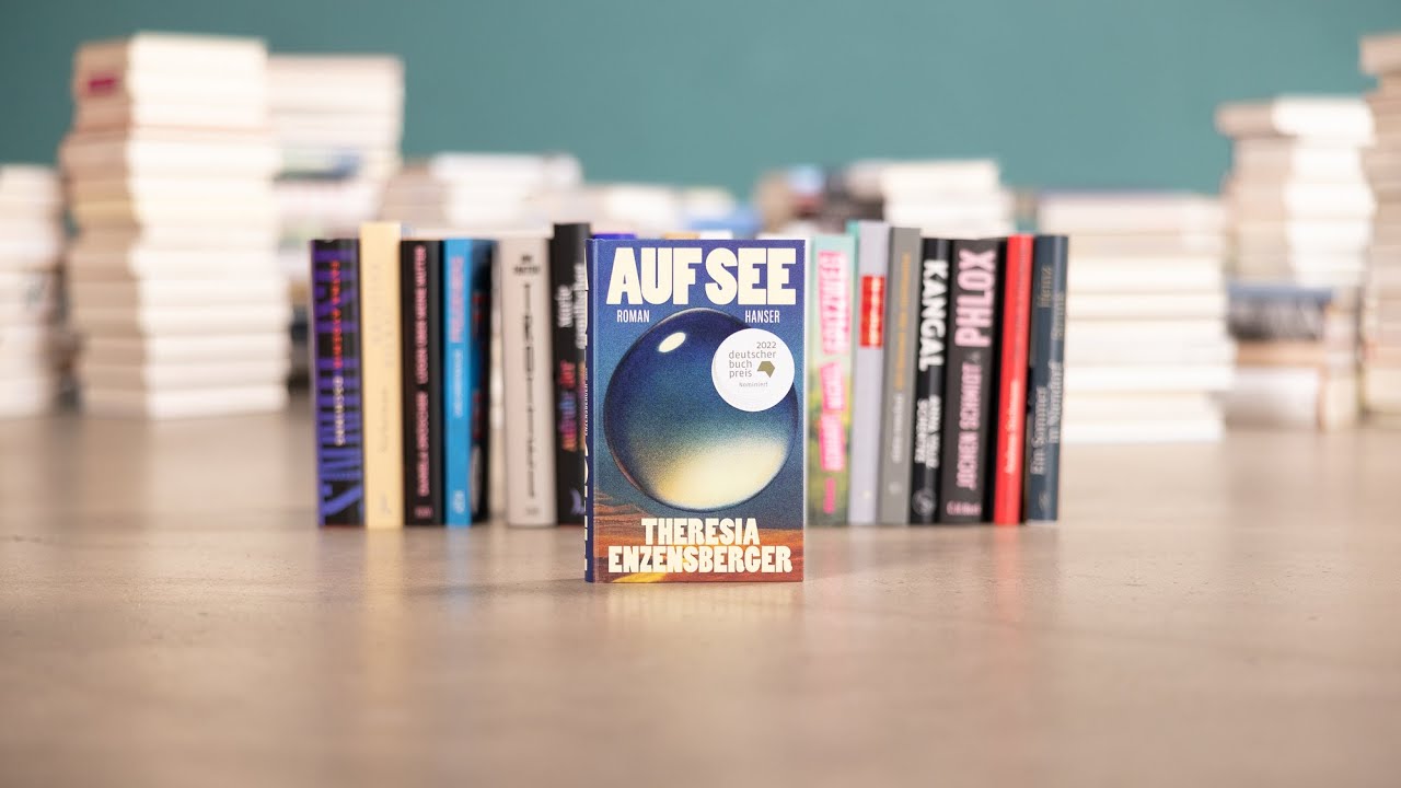 Theresia Enzensberger - Auf See (Deutscher Buchpreis 2022)