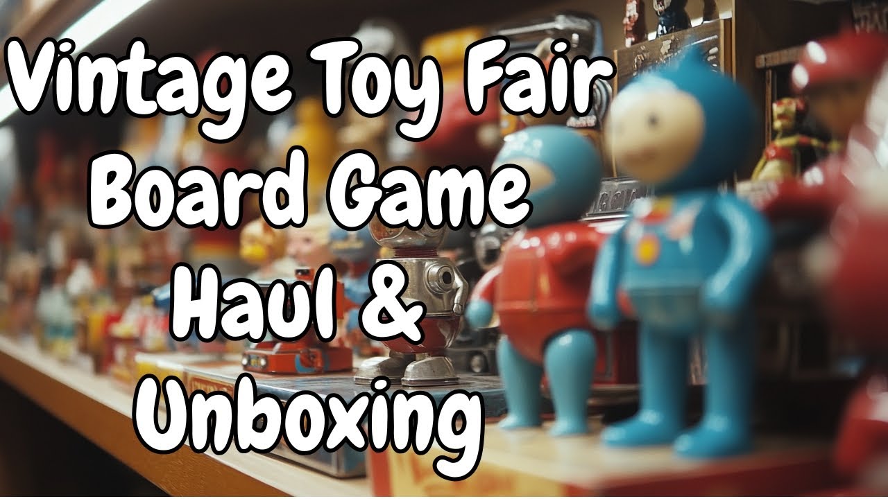 Vintage Toy Fair Board Game Haul and Unboxings.