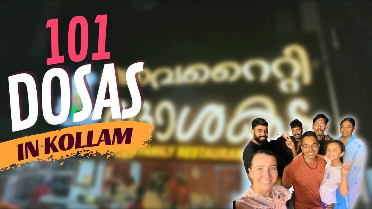 Trying 101 Dosas In Kerala