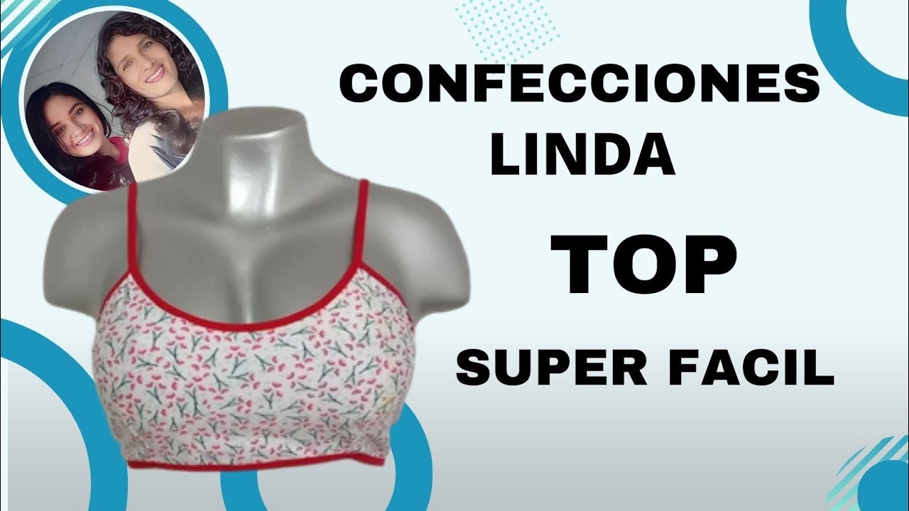 TOP SUPER FACIL ,, EN POCOS MINUTOS ,, CONFECCIONES LINDA