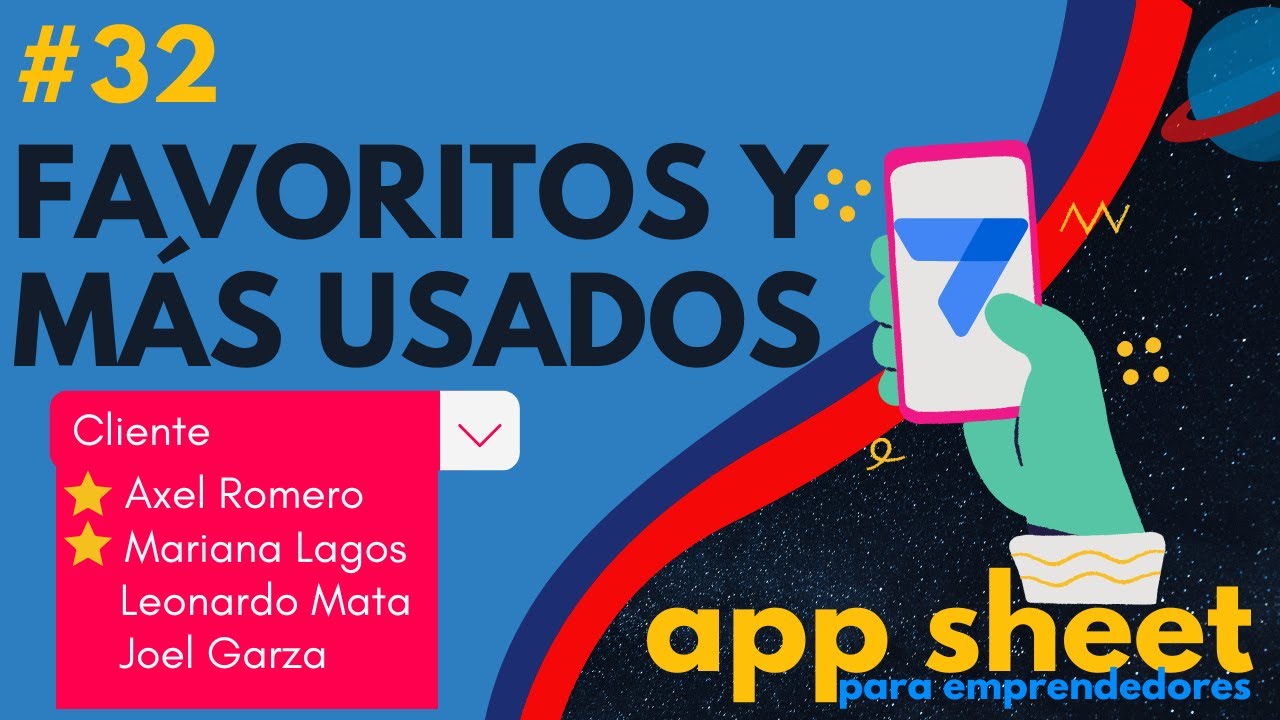 ⭐ Registros FAVORITOS y MÁS USADOS en Appsheet - #32 App Sheet para EMPRENDEDORES