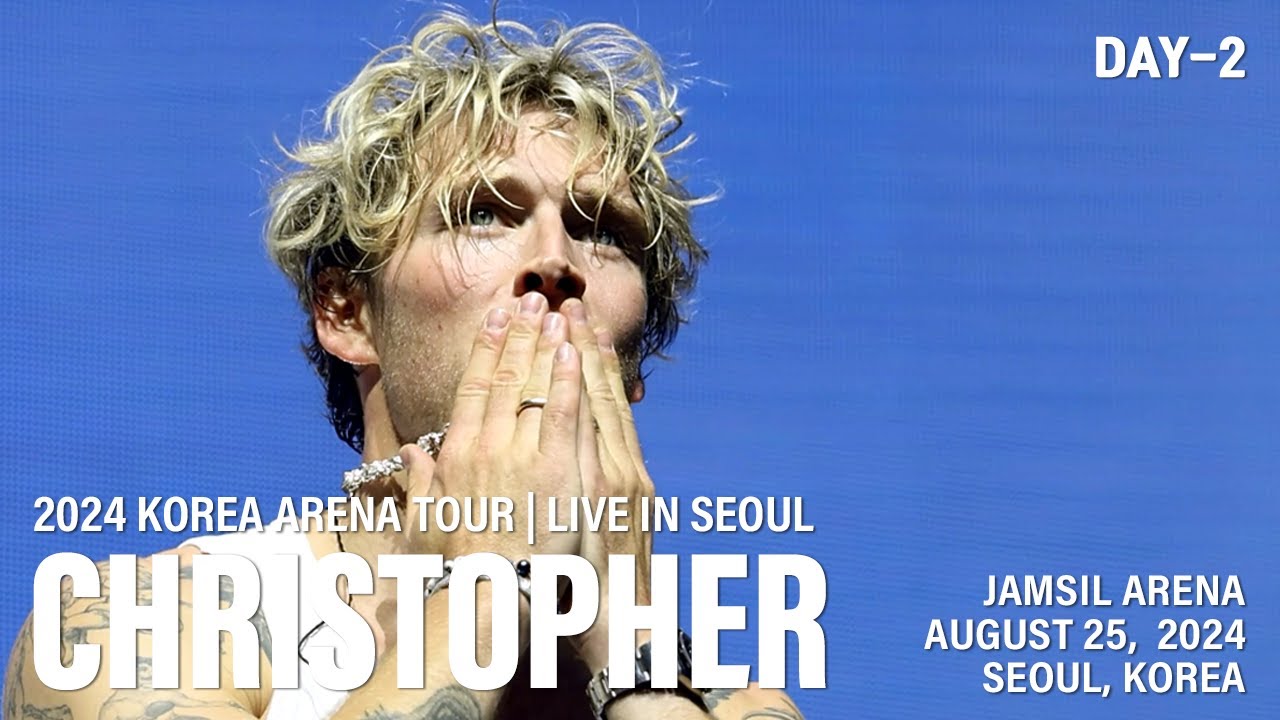 [20240825] 크리스토퍼 내한공연 | 2일차(DAY-2) | 자막/가사 포함 | 2024 Christopher Korea Arena Tour