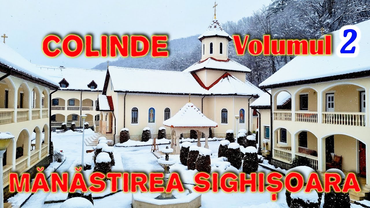 COLINDE - Volumul 2 - Părintele Ghelasie Țepeș și Obștea Mănăstirii Sighișoara (vol. 2 din 9)