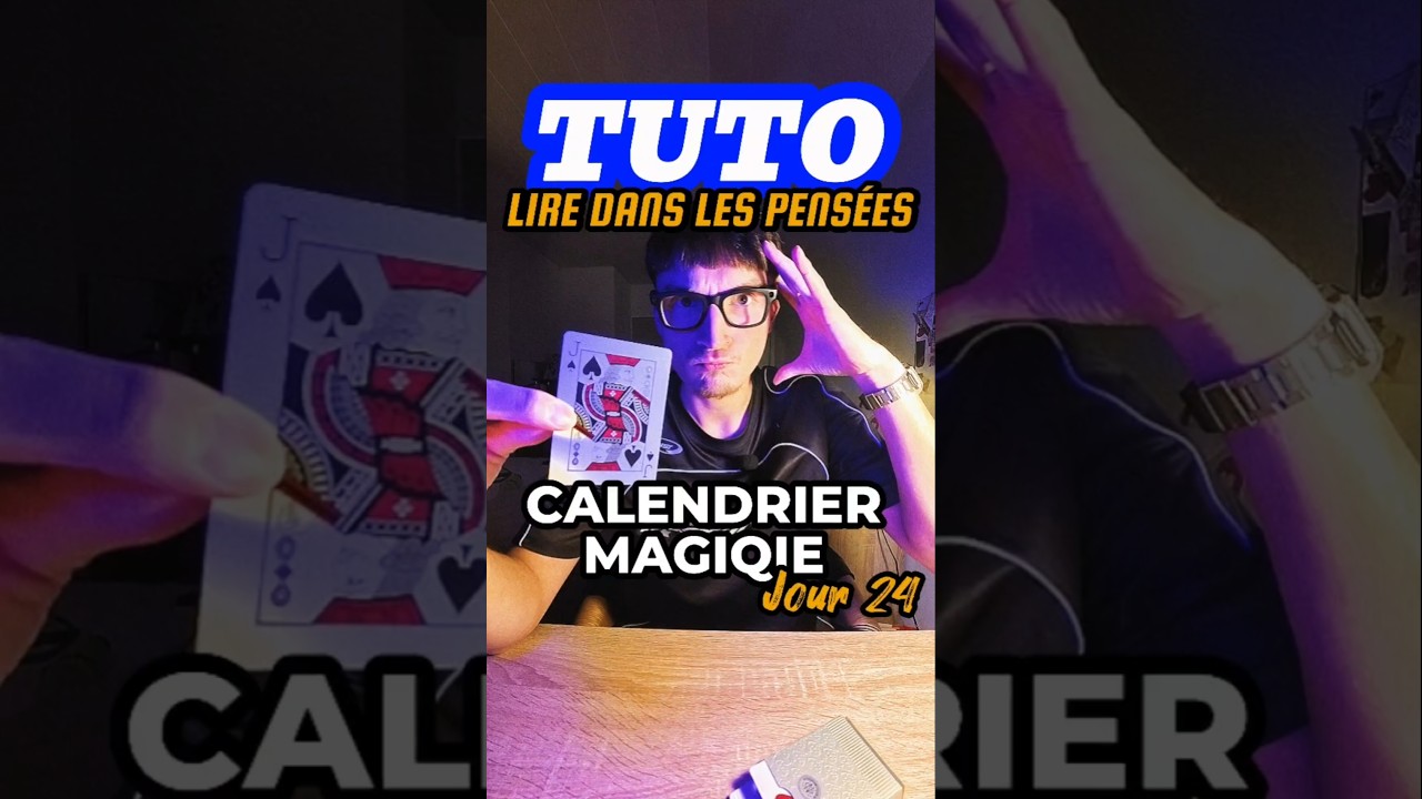 TUTO: LIRE DANS LES PENSÉES - CALENDRIER MAGIQUE : JOUR 24