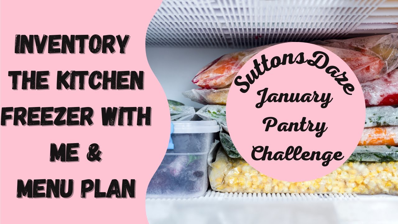 Kitchen Freezer Inventory & Menu Plan