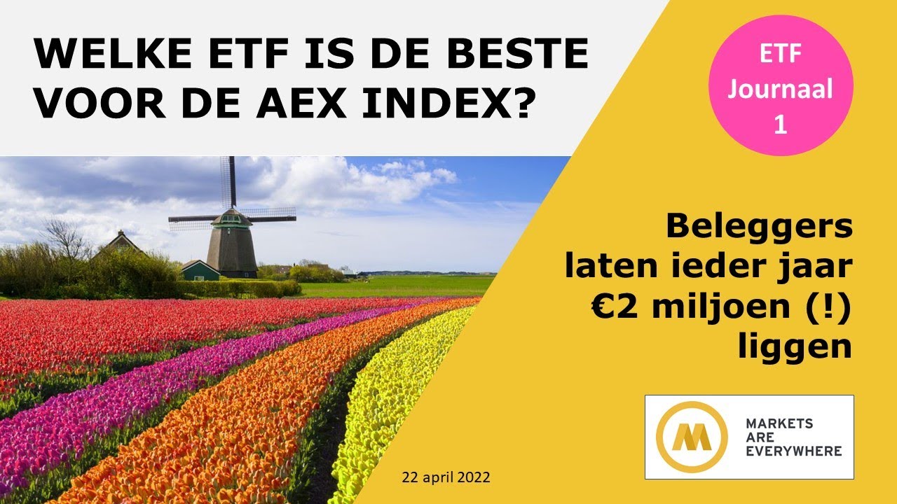 Wat is de beste ETF om te beleggen in de AEX Index?