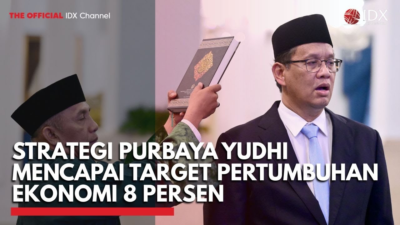 Strategi Purbaya Yudhi Mencapai Target Pertumbuhan Ekonomi 8 Persen | IDX Channel