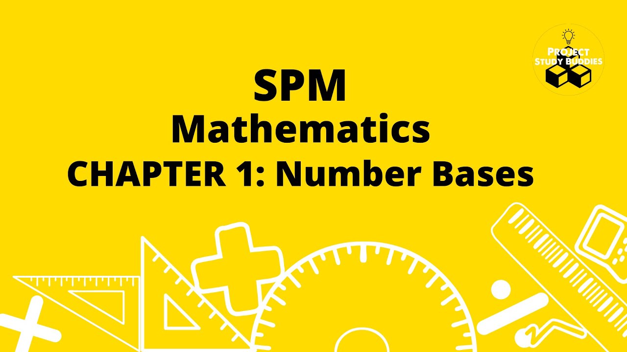 SPM Mathematics Tutorial Chapter 1: Number Bases