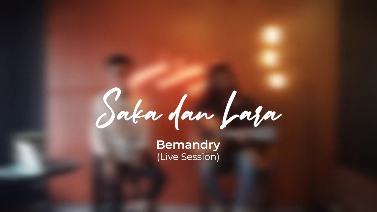 Bemandry - Saka & Lara (Live Session)