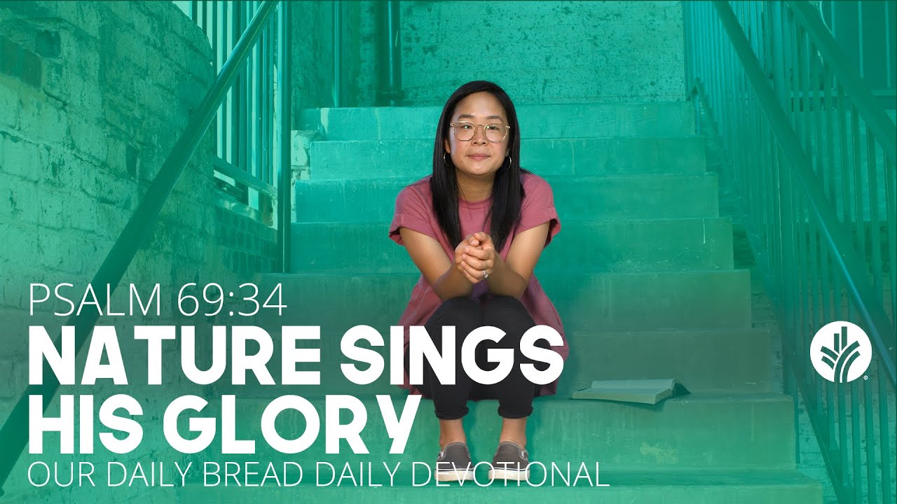 Nature Sings His Glory - Daily Devotion