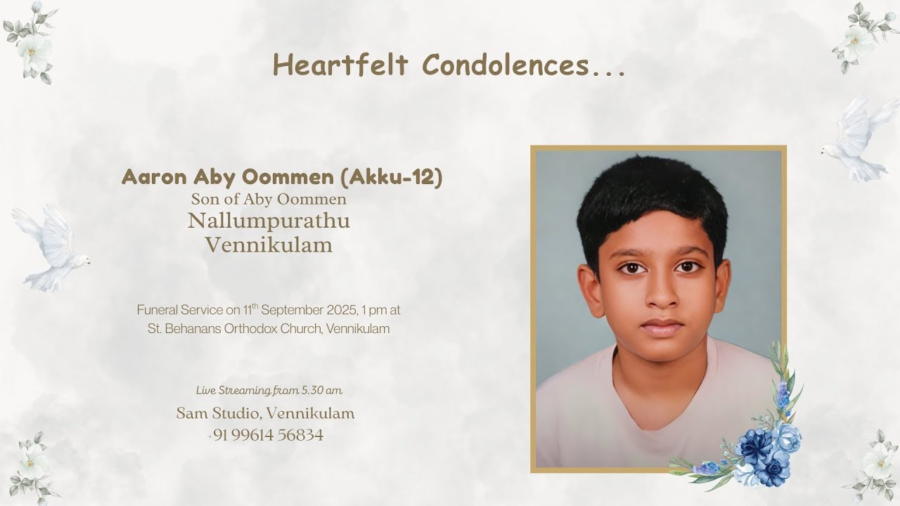 Funeral Service Live Streaming of Aaron Aby Oommen (Akku-12), Nallumpurathu, Vennikulam