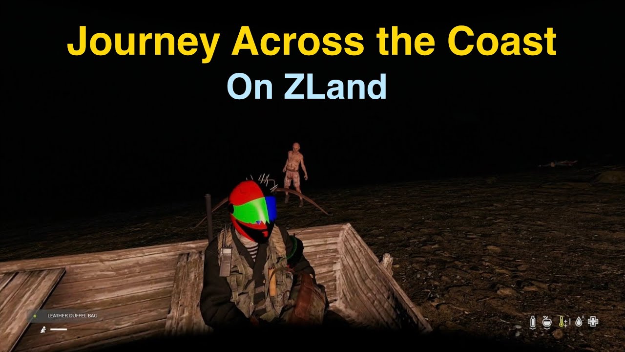 Journey Across the Coast of ZLand - DayZ XBOX
