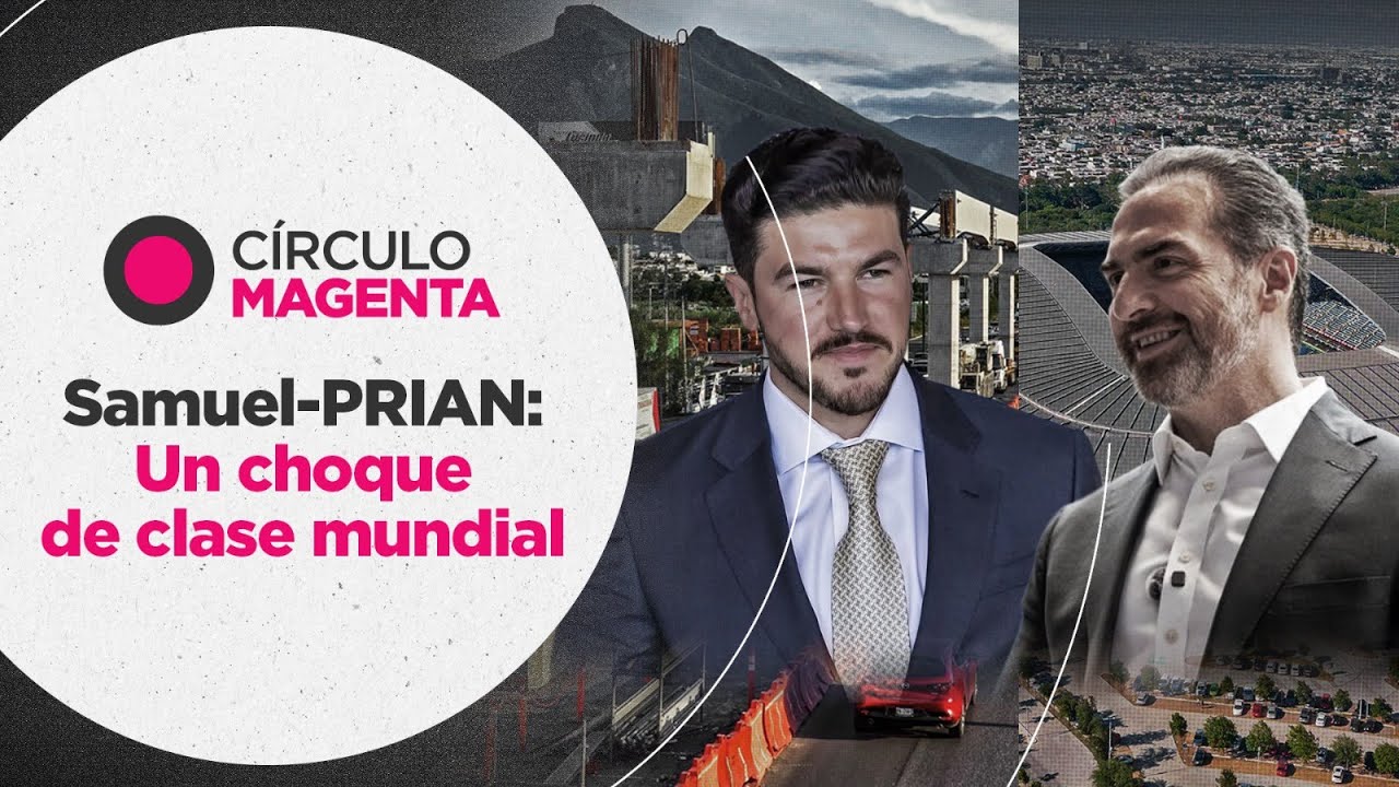 Círculo Magenta: Samuel-PRIAN… Un choque de clase mundial