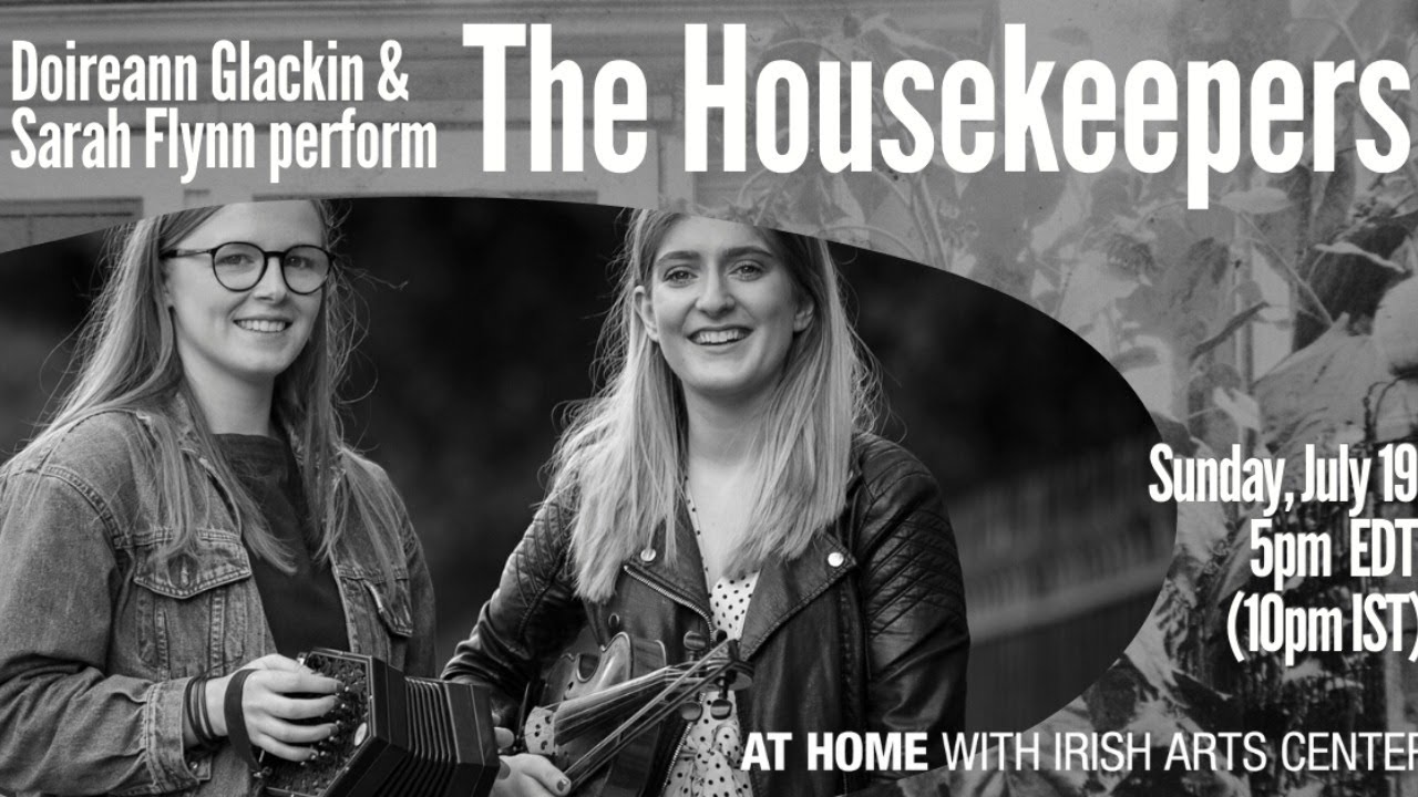 At Home With Irish Arts Center: Doireann Glackin and Sarah Flynn Perform 