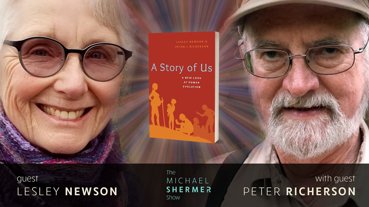 How the Evolution of Our Genes Relates to the Evolution of Our Cultures (Newson/Richerson/Shermer)