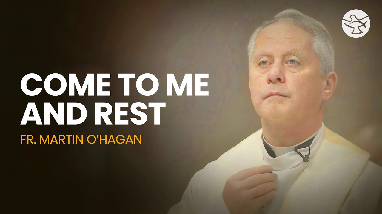 Come to Me and Rest | Pray for the Sick with Fr. Martin O’Hagan