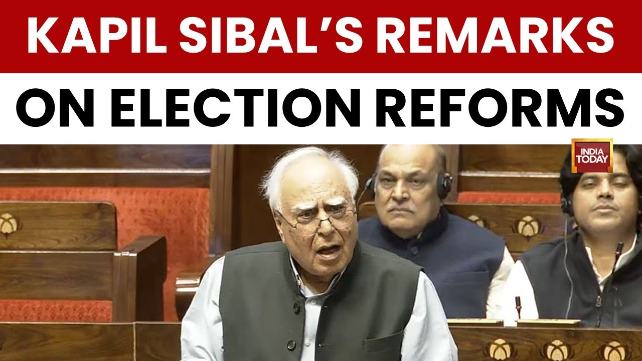 Winter Session: Election Reforms Debate in Parliament | Kapil Sibal Speaks | India Today News