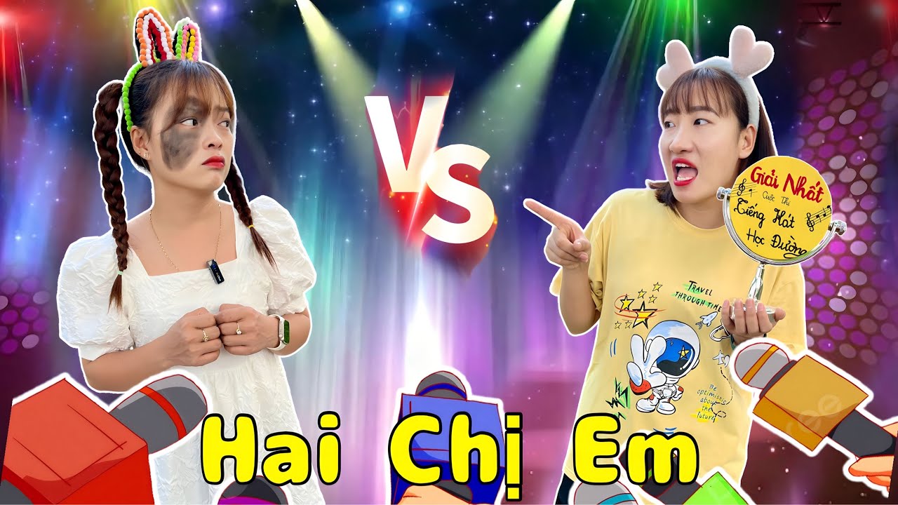 Hai Chị Em - Tiếng Hát Học Đường | Hằng Nheo Official