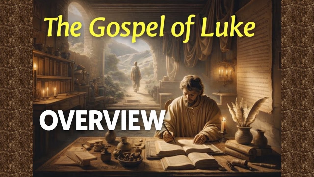 Gospel of Luke Overview – Bible Study Insights | Hear2See - 