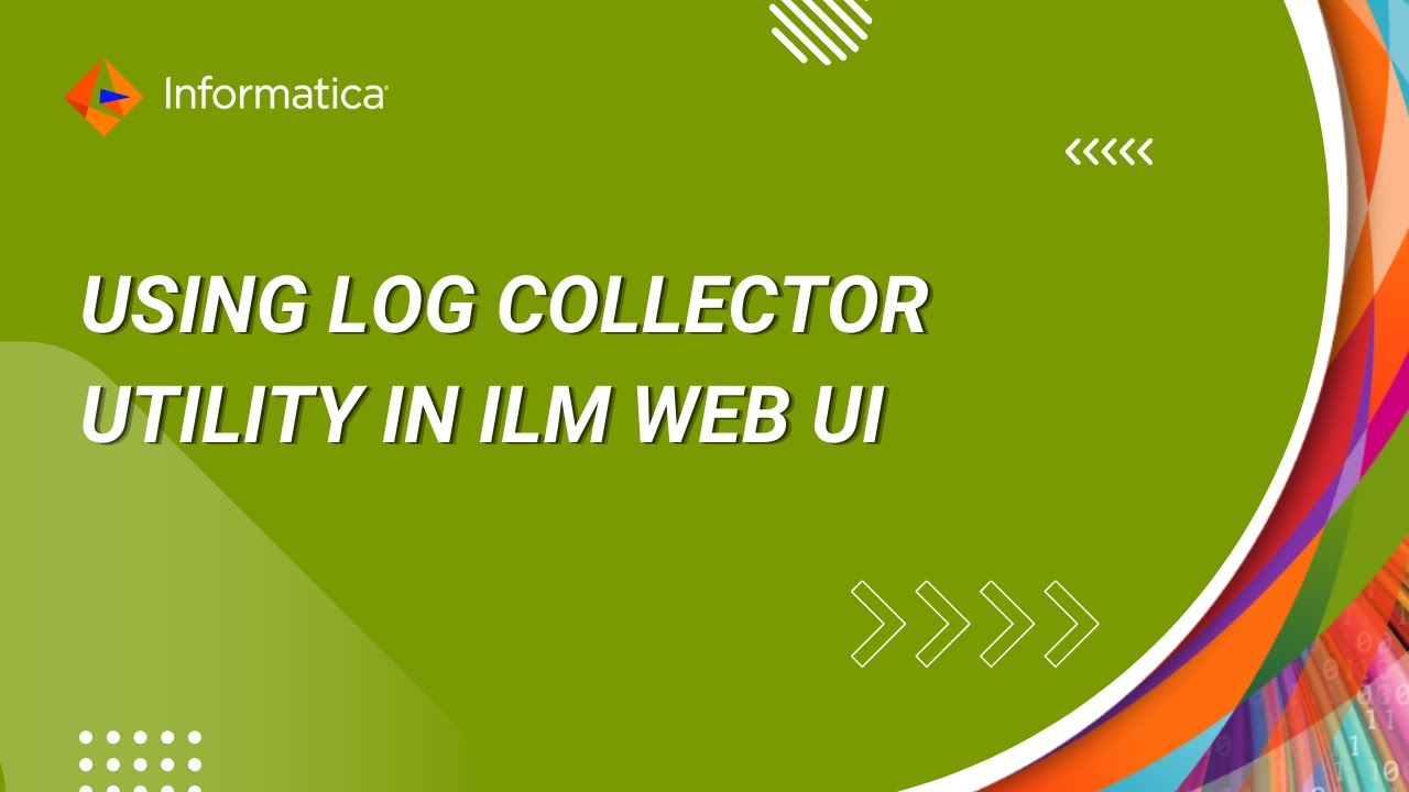 How to use  Log Collector  utility in ILM Web UI