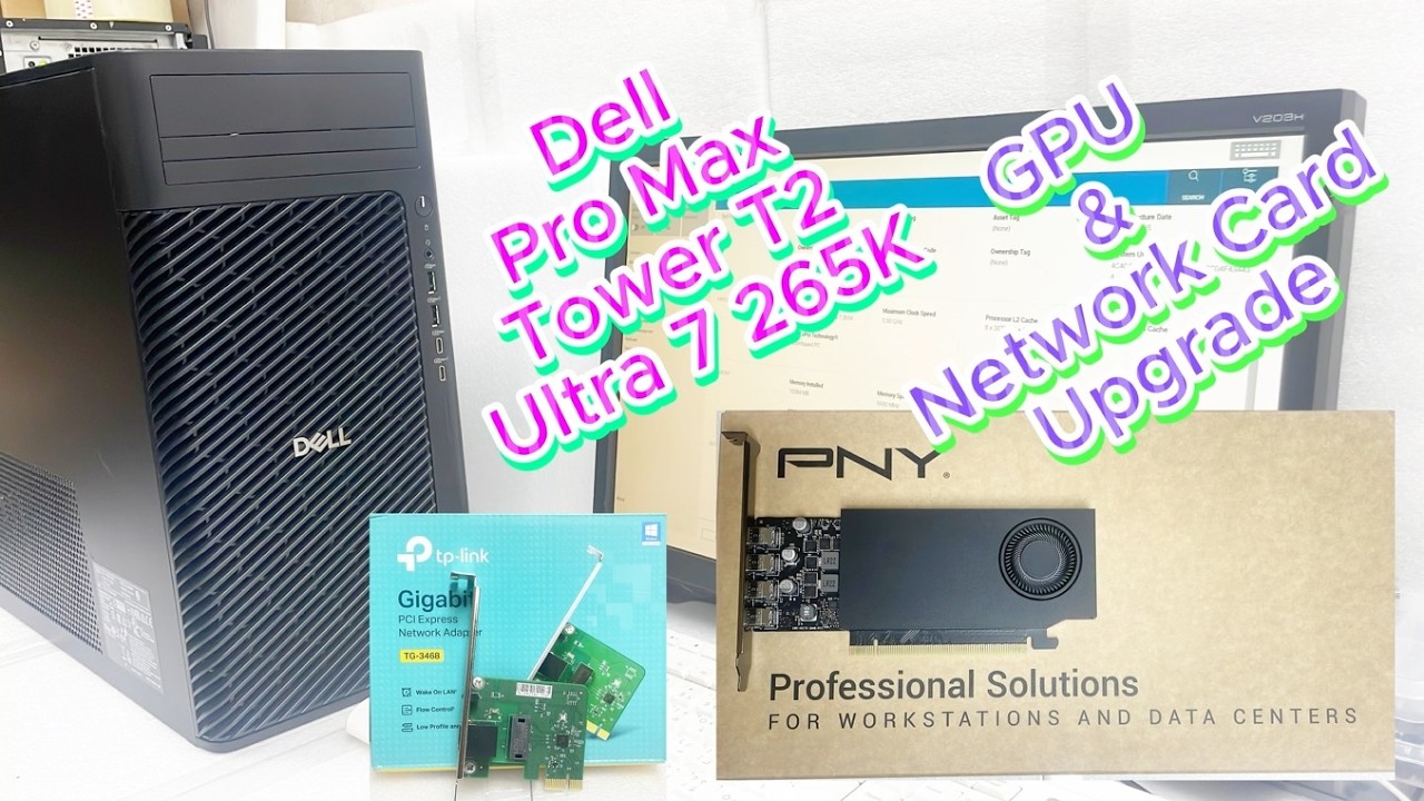 Dell Pro Max Tower T2 FCT2250 Ultra 7 265K GPU & Network Card Upgrade | Dell Pro Max Tower T2