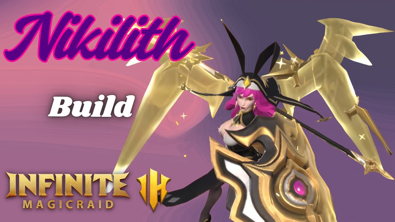 Nikilith Build  - Infinite Magicraid
