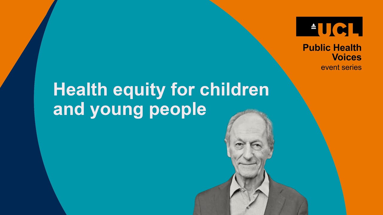 Health equity for children and young people with Prof Sir Michael Marmot | Public Health Voices