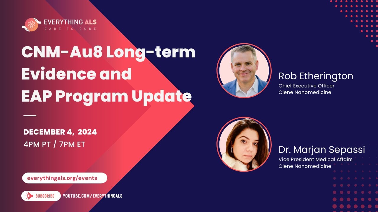#ExpertTalk: CNM-Au8 Long-term Evidence & EAP Program Update | Rob Etherington & Dr. Marjan Sepassi