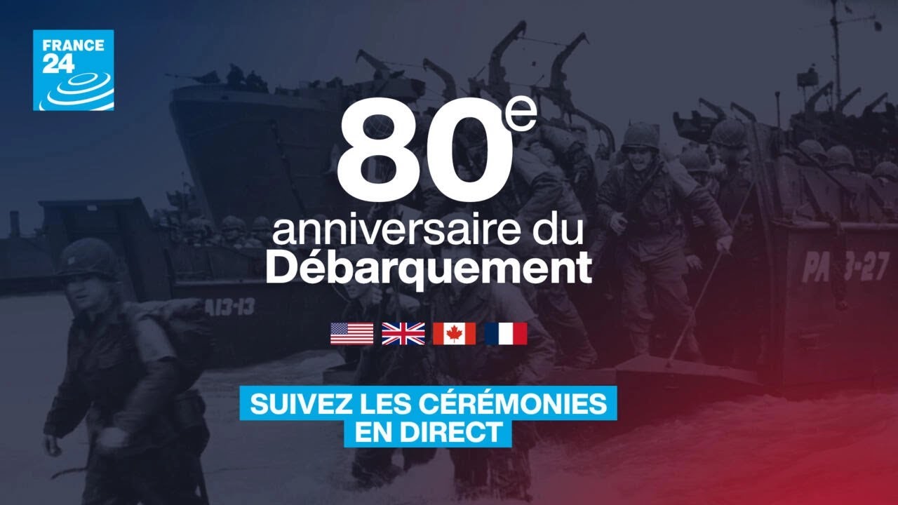 80e anniversaire du débarquement en Normandie : suivez les cérémonies en DIRECT • FRANCE 24