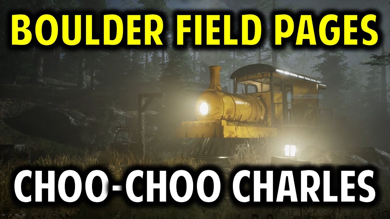Boulder Field Pages: Collect 8 Pages from the Boulder Field | Choo-Choo Charles