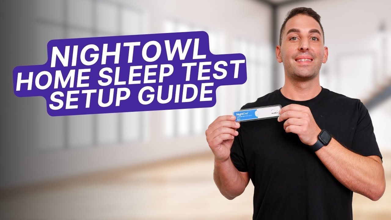 NightOwl Home Sleep Test Setup Guide