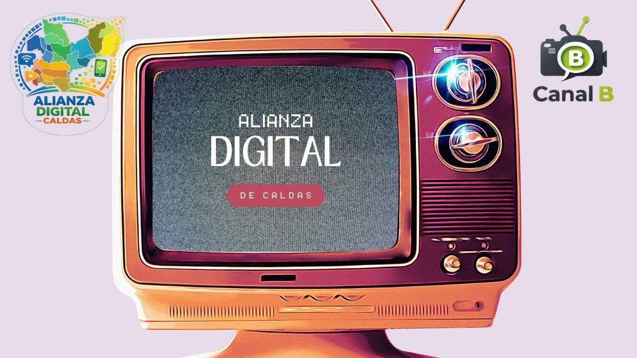 🗞️ Noticiero Alianza Digital Caldas | Canal B