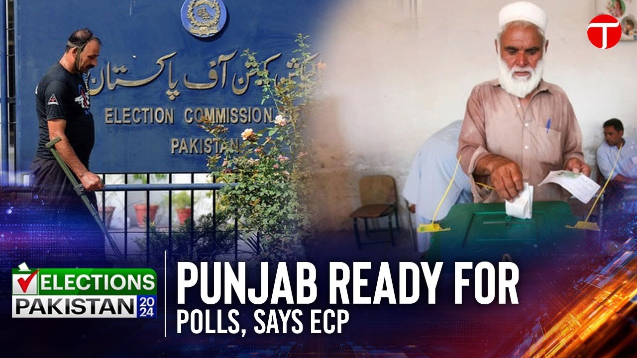Punjab's Election Commissioner Ensures Readiness for General Elections