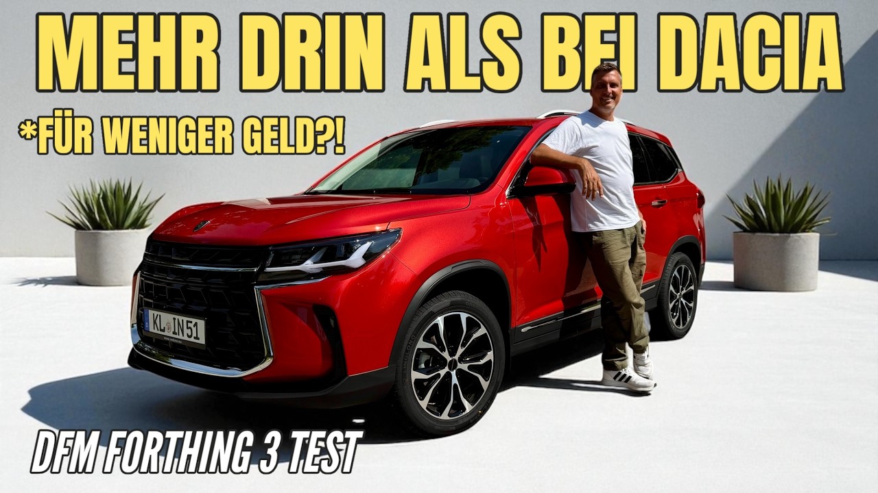 DFM FORTHING 3: SUV aus China f&uuml;r 26.995 Euro. Dagegen wirkt ein DACIA TEUER! Test | 2025
