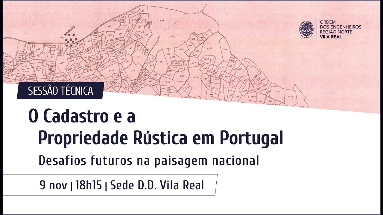 Sessão Técnica | O Cadastro e a Propriedade Rústica em Portugal