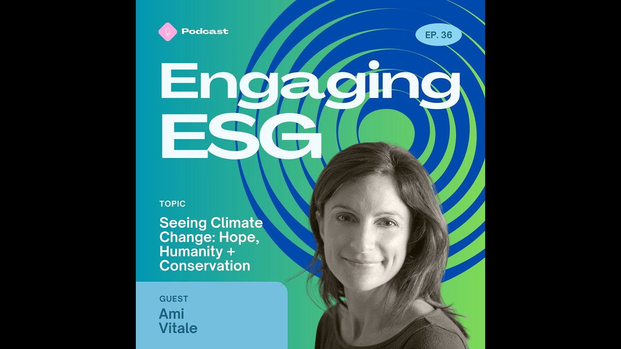 Seeing Climate Change: Hope, Humanity + Conservation