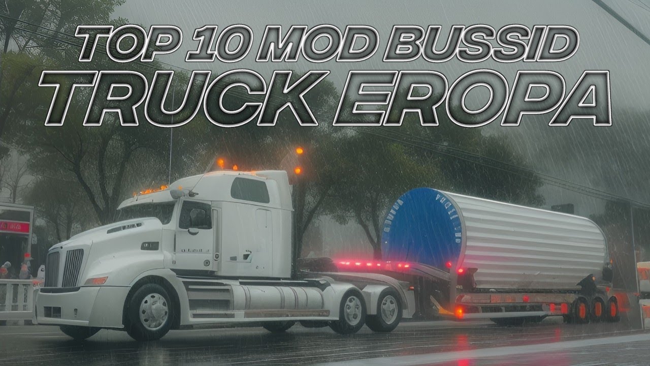 TOP 10 MOD TRUCK EROPA | MOD BUSSID