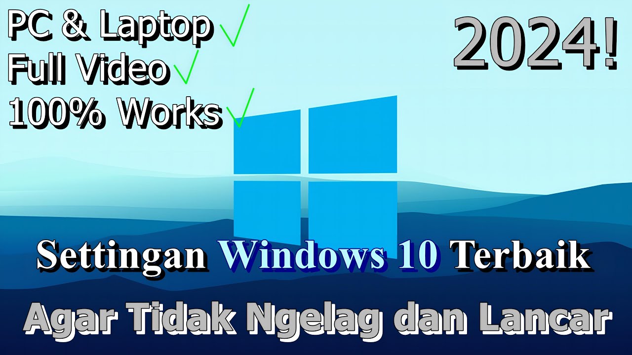 🔧FULL! Settingan Windows 10 Terbaik ✅ Agar Tidak Ngelag dan Lancar | 2024! (Updated)