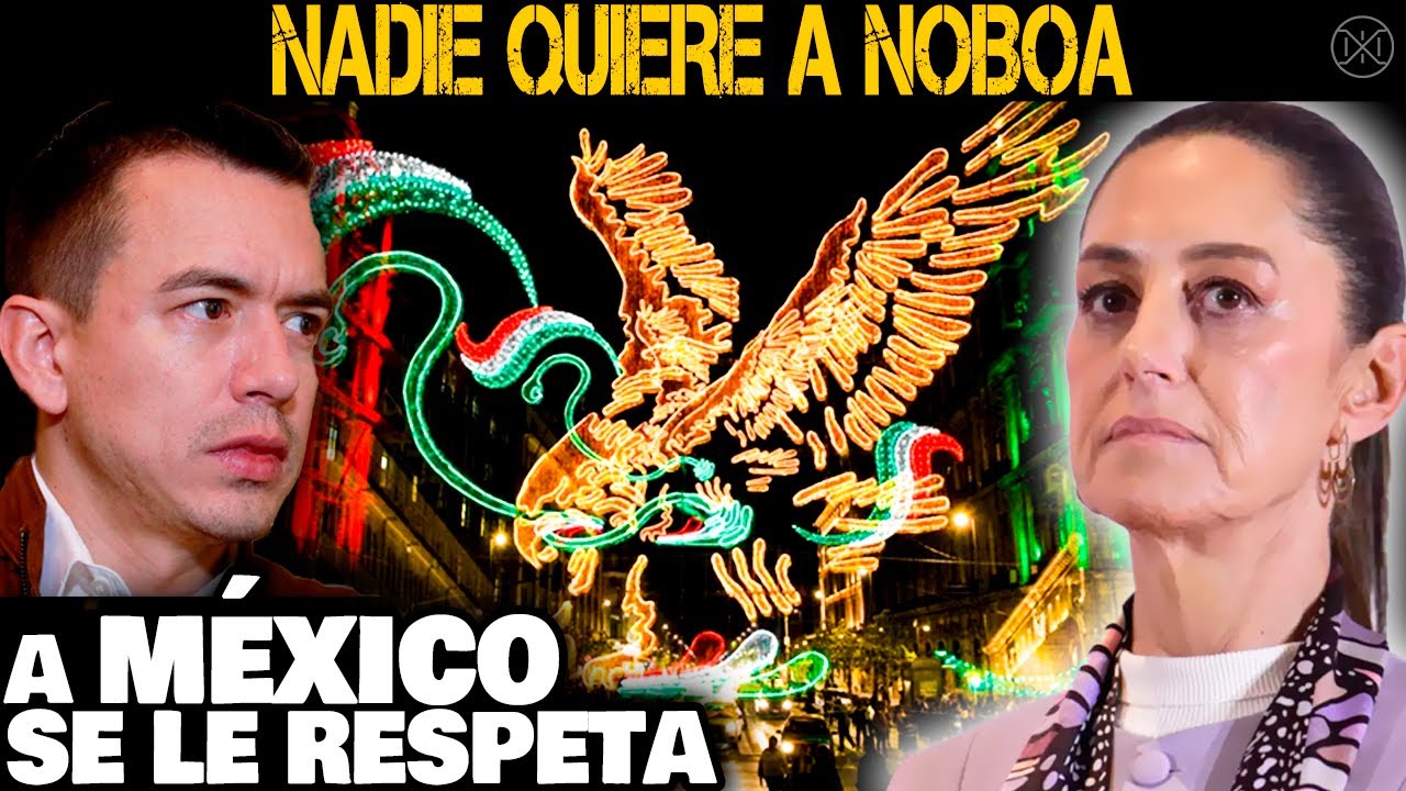 Noboa sufre el Poder Mexicano, Todos los Presidentes del Mundo lo abandonan
