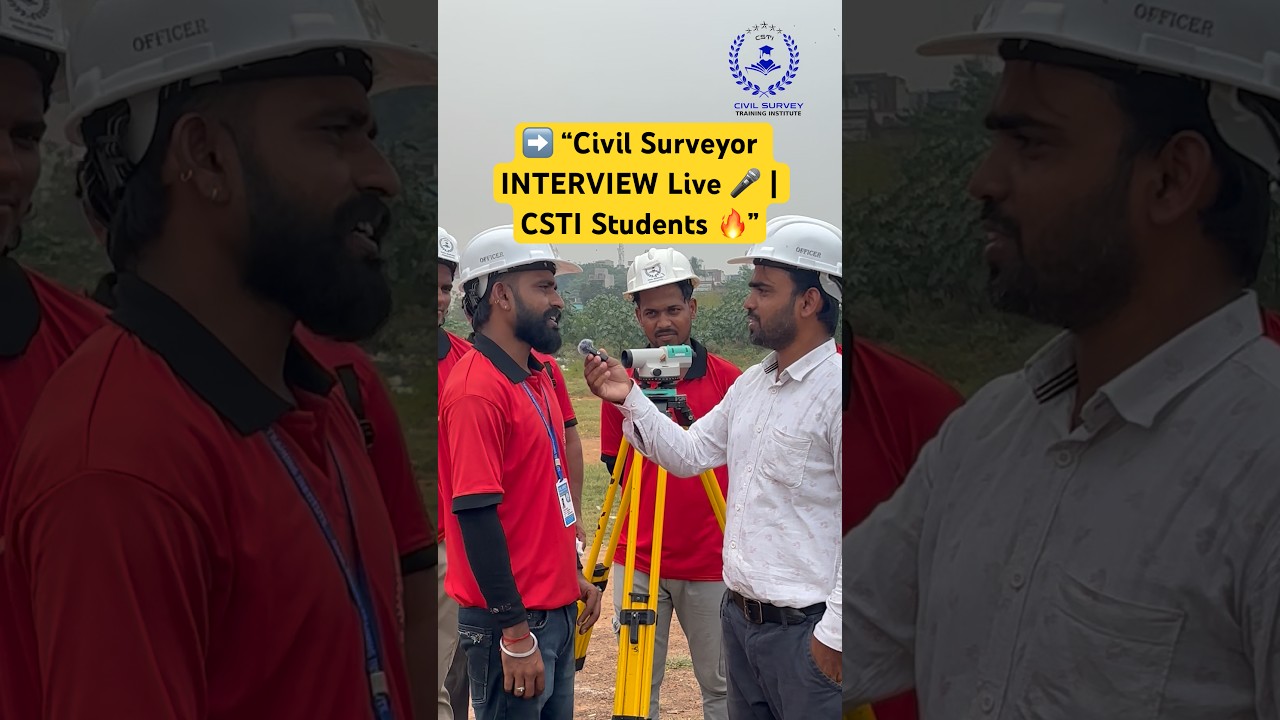 👉 &ldquo;Civil Surveyor INTERVIEW Questions 🔥 | CSTI Students Live Answers | Must Watch!&rdquo; #Surveying