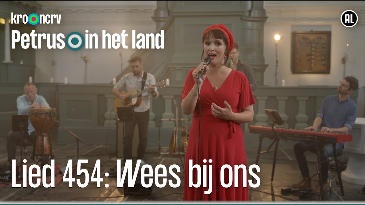 Lied 454: Wees bij ons | Petrus in het land | KRO-NCRV