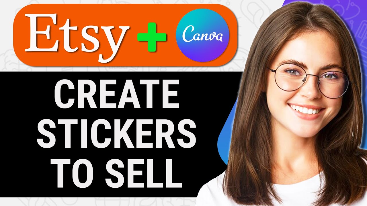 How to Create Stickers on Canva to Sell on Etsy (Quick & Easy)