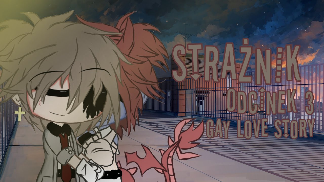 ☆Strażnik || gay love story || gacha club || odc. 3☆