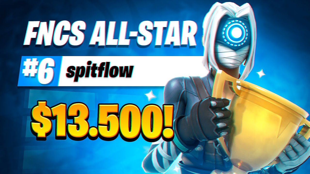 6TH SOLO FNCS ALL-STAR ($13,500) 🏆 | spitflow