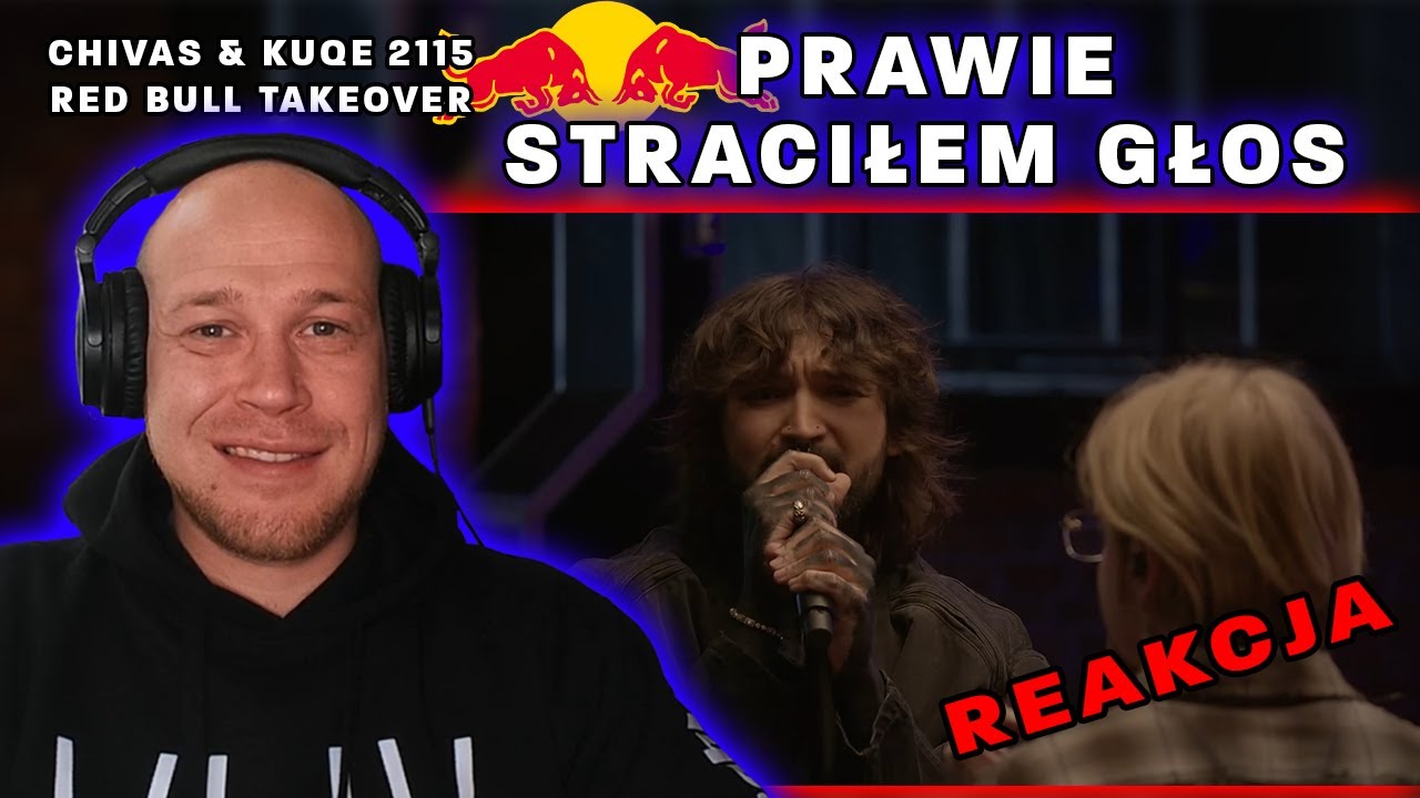 CHIVAS & KUQE 2115 - PRAWIE STRACIŁEM GŁOS - RED BULL TRACK TAKEOVER🔴SkopzzoR REAKCJA