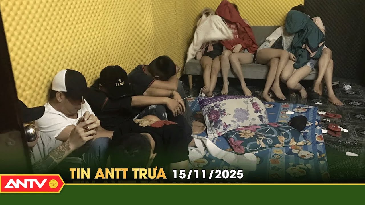 Tin tức an ninh trật tự n&oacute;ng, thời sự Việt Nam mới nhất 24h trưa ng&agrave;y 15/11 | ANTV