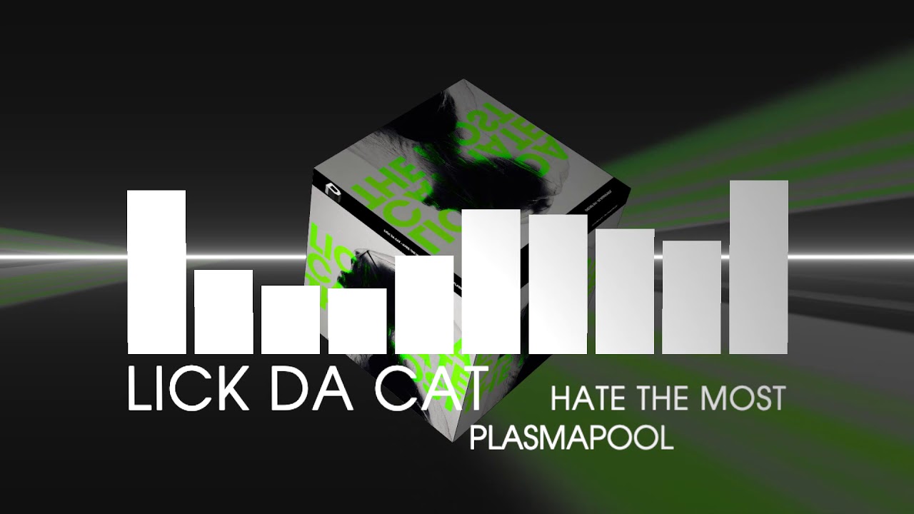 LICK DA CAT - Hate The Most (Dubstep | Plasmapool)