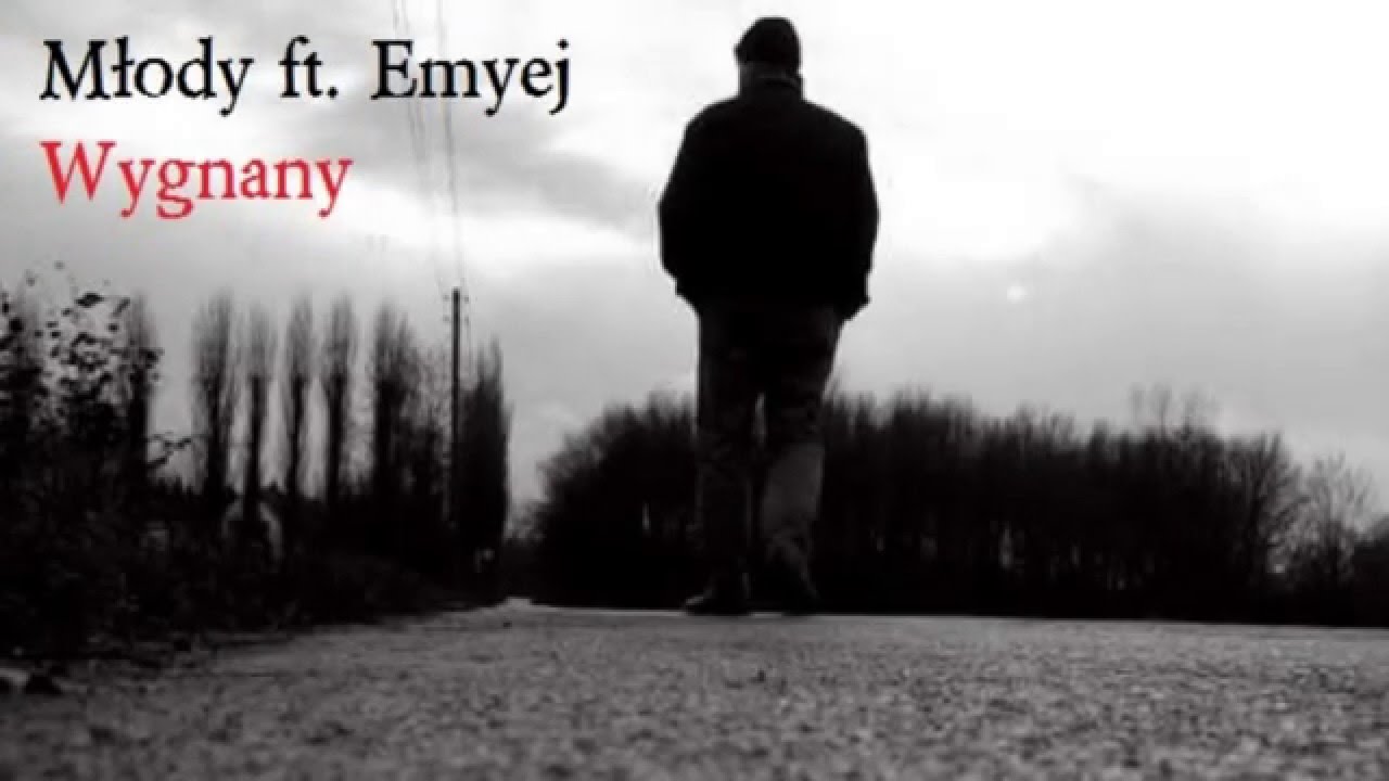Młody ft. Emyej - Wygnany